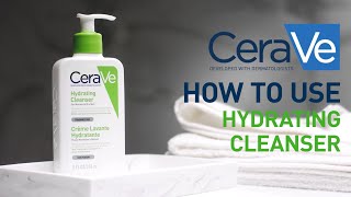 How to use the Hydrating Cleanser  CeraVe Benelux [upl. by Garibold]