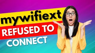 Mywifiext Refused to Connect  Resolved [upl. by Atnamas]