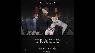 LIL VENZO  TRAGIC OFFICIAL AUDIO [upl. by Yeldahc]