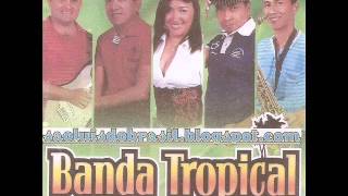 BANDA TROPICAL da Maioba  07 Além Da Cama [upl. by Nitas]