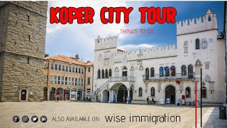 KOPER CITY TOUR  SLOVENIA  THINGS TO DO [upl. by Idnam]