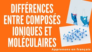 Sciences Les composés ioniques et moléculaires Partie 1 [upl. by Lexa136]