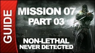 Dishonored  Low Chaos Walkthrough  Mission 7 The Flooded District pt 3 [upl. by Sidnarb980]