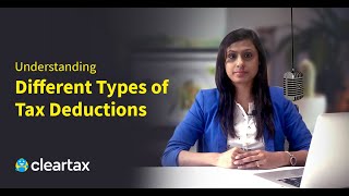 ClearTax Talks Understanding Different Types of Tax Deductions [upl. by Romonda]