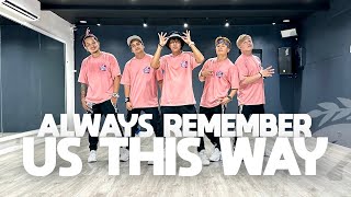 ALWAYS REMEMBER US THIS WAY DJ Tons Remix  Dance Fitness  TML Crew Alan Olamit [upl. by Jethro]