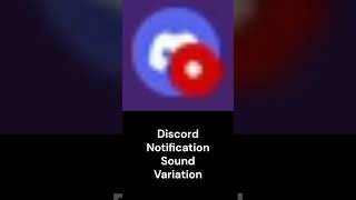 Discord Notification Sound Variation 👀 [upl. by Jak]