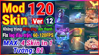 Hướng Dẫn Mod Skin Liên Quân S4 2024 FULL HIỆU ỨNG ÂM THANH MỚI NHẤT 120 SKIN  KHÁM PHÁ MOBILE [upl. by Robi]