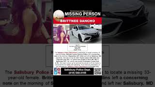 33 YEAR OLD BRITTNEE DANCHO IS MISSING FROM SALISBURY MARYLAND HELP BRING HER HOME SAFE [upl. by Kaleena]