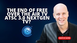 The End of Free Over The Air TV ATSC 30 Nextgen TV [upl. by Albina]