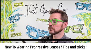 Mastering Progressive Lenses Essential Tips amp Tricks for First Time Wearing Progressive Lenses [upl. by Gnet]