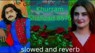 Parshan Hosy Meri Jan Video Azhar Khushabi Sad Son [upl. by Aima]