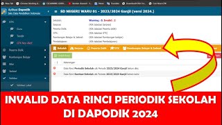 SOLUSI INVALID DATA RINCI PERIODIK SEKOLAH DI DAPODIK 2024 [upl. by Xila90]