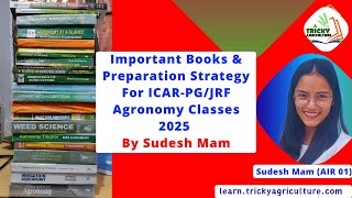 Important Books amp Preparation Strategy for ICARPG Agronomy 2025 By Sudesh Mam AIR 01 [upl. by Oiraved]