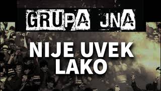 Grupa JNA  Nije uvek lako al je lepo  OFFICIAL VIDEO [upl. by Arnold281]