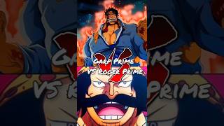 Garp Prime VS Roger Prime Who is the Stongest [upl. by Atirres]