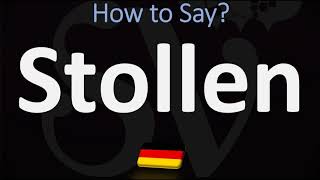 How to Pronounce Stollen German Holiday Bread Pronunciation [upl. by Ermine]