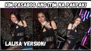 Kim Chiu pasabog ang itim na Pakpak Lalisa version [upl. by Shaylyn96]