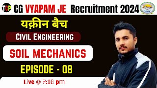 Cg Vyapam je vacancy 2024  Complete Course  Technical Civil  Soil Mechanics  Ep  08 [upl. by Irmine335]