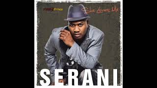 Serani  She Loves Me Remix 2024 [upl. by Westlund]