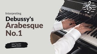 Interpreting Debussys Arabesque No1 for Piano  Piano Interpretation [upl. by Leopoldeen]