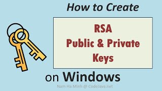 How to Create RSA Public and Private Keys on Windows [upl. by Obbard]