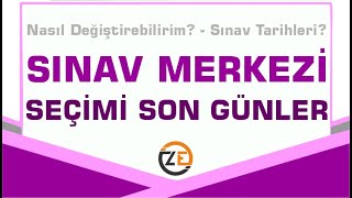 AÖF Sınav Merkezi Tercihi İçin Son Günler  Sınav Merkezimi Nasıl Değiştirebilirim [upl. by Enelak]