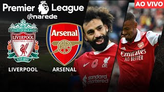 LIVERPOOL X ARSENAL AO VIVO  DIRETO DO ANFIELD  PREMIER LEAGUE AO VIVO [upl. by Atikam]