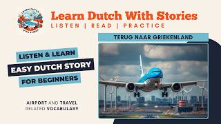 Terug naar Griekenland  Dutch Story for beginners A1 level [upl. by Rento]