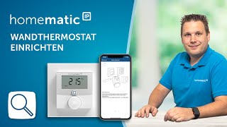 Homematic IP  Wandthermostat anlernen [upl. by Ettenotna488]