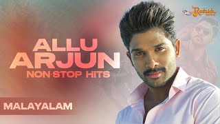 Allu Arjun NonStop Hits Malayalam  Jukebox  Khader Hassan [upl. by Nonnag954]