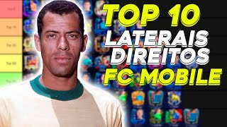 ðŸ†TOP 10 LATERAIS DIREITOS FC MOBILE 24 ðŸ”¥TIER LIST DOS MELHORES LD  FC MOBILE [upl. by Zirkle]