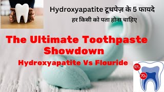 The Ultimate Toothpaste Showdown Hydroxyapatite Vs Flouride [upl. by Nord]