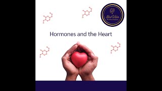 Hormones and the Heart [upl. by Berrie]