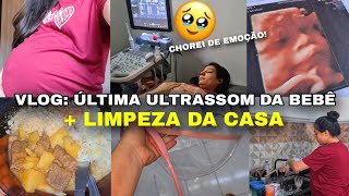 VLOG ÚLTIMA ULTRASSOM DA BEBÊ😭❤️ GRÁVIDA DE 34 SEMANAS  LIMPEZA DA CASA [upl. by Samtsirhc]