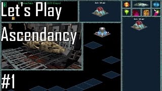 Lets Play Ascendancy  Entry 1  I Play I Lose I Play Again 15 [upl. by Ymorej]