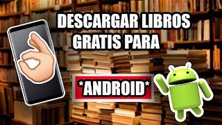 Descargar LIBROS GRATIS para ANDROID 2024 ✅ [upl. by Ehcropal897]