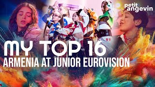 MY TOP 16 • ARMENIA AT JUNIOR EUROVISION 🇦🇲 20072023 [upl. by Nedle]