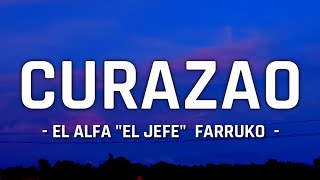 EL ALFA quotEL JEFEquot FARRUKO  CURAZAO LetraLyrics [upl. by Norbel881]