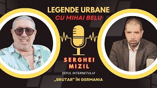 „Șeful internetului”  Serghei Mizil la Legende Urbane [upl. by Ylnevaeh]