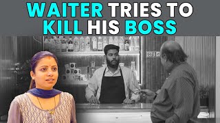 Waiter Tries To Kll His Boss  Rohit R Gaba [upl. by Ahsenrac800]