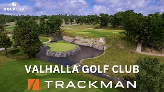 Valhalla Golf Club  TrackMan Fly Over [upl. by Nollek]