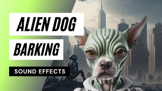 Alien Dog Barking  see who is coming  barking alien dog [upl. by Devad269]