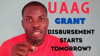 UAAG GRANT DISBURSEMENT TO COMMENCE TOMORROW uaag disbursement [upl. by Antone]