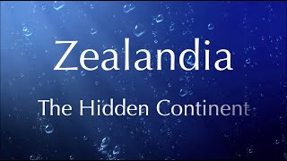 Zealandia The Hidden Continent [upl. by Weisbart]