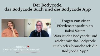 Der Bodycode das Bodycode Buch und die Bodycode App einfach erklärt  reicht das Buch aus [upl. by Asserat]