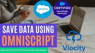 Save Data Using Omniscript  Omnistudio Developer Certification  Vlocity Platform Essential [upl. by Nyleda]