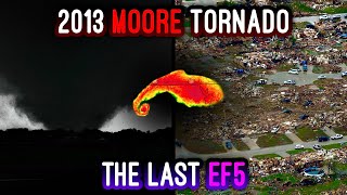 The Last EF5  The 2013 Moore Tornado [upl. by Ebbie19]