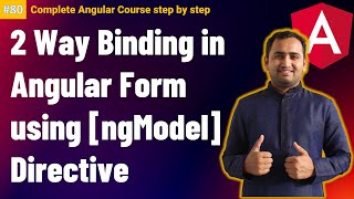 Angular two way data binding using ngModel Explained with example  Complete Angular Tutorial [upl. by Aretina]