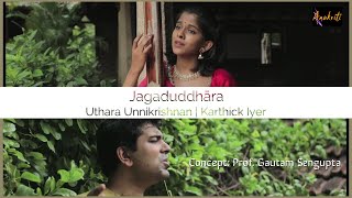 Jagaduddhāra  Uthara Unnikrishnan  Karthick Iyer  Gautam Sengupta  Anukriti  Krishna Bhajan [upl. by Mcconaghy36]