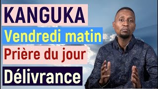 KANGUKA DE VENDREDI LE 22112024 par Chris Ndikumana  KANGUKA EN FRANÇAIS  Prière du matin [upl. by Carena]